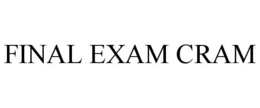 FINAL EXAM CRAM trademark