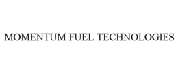 MOMENTUM FUEL TECHNOLOGIES trademark
