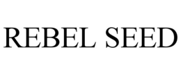 REBEL SEED trademark