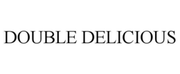 DOUBLE DELICIOUS trademark