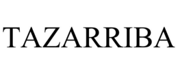TAZARRIBA trademark