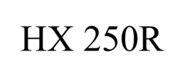 HX 250R trademark