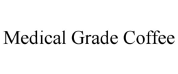 MEDICAL GRADE COFFEE trademark