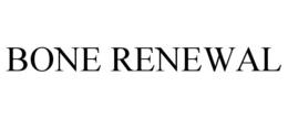 BONE RENEWAL trademark