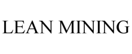 LEAN MINING trademark