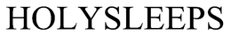 HOLYSLEEPS trademark