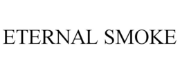 ETERNAL SMOKE trademark