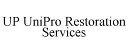 UP UNIPRO RESTORATION SERVICES trademark
