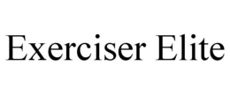 EXERCISER ELITE trademark