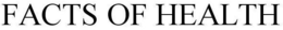 FACTS OF HEALTH trademark
