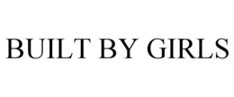 BUILT BY GIRLS trademark