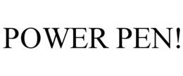 POWER PEN! trademark