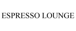 ESPRESSO LOUNGE trademark