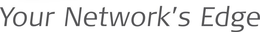 YOUR NETWORK'S EDGE trademark