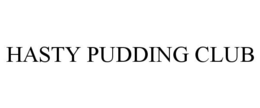 HASTY PUDDING CLUB trademark
