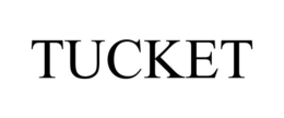 TUCKET trademark