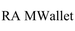 RA MWALLET trademark
