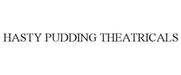 HASTY PUDDING THEATRICALS trademark