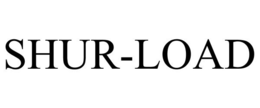 SHUR-LOAD trademark