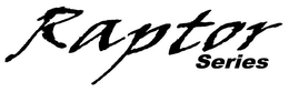 RAPTOR SERIES trademark