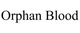 ORPHAN BLOOD trademark
