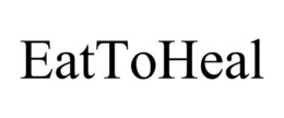 EATTOHEAL trademark