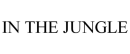 IN THE JUNGLE trademark