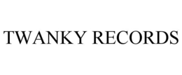TWANKY RECORDS trademark