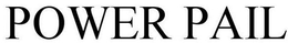 POWER PAIL trademark