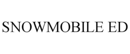 SNOWMOBILE ED trademark