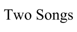 TWO SONGS trademark