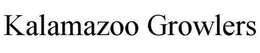 KALAMAZOO GROWLERS trademark