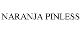 NARANJA PINLESS trademark