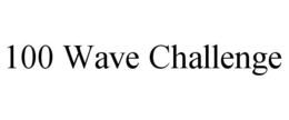 100 WAVE CHALLENGE trademark