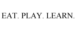 EAT. PLAY. LEARN. trademark