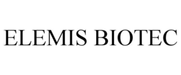 ELEMIS BIOTEC trademark