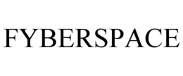 FYBERSPACE trademark