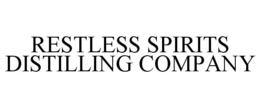RESTLESS SPIRITS DISTILLING COMPANY trademark
