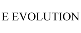 E EVOLUTION trademark