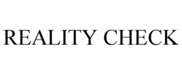 REALITY CHECK trademark