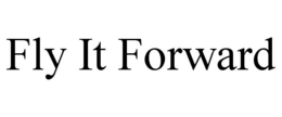 FLY IT FORWARD trademark