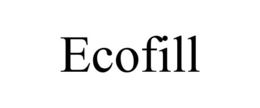 ECOFILL trademark