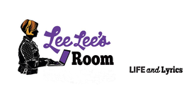 LEE LEE'S ROOM LIFE AND LYRICS trademark