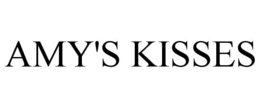 AMY'S KISSES trademark