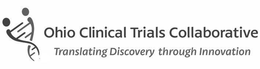 OHIO CLINICAL TRIALS COLLABORATIVE TRANSLATING DISCOVERY THROUGH INNOVATION trademark