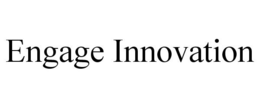 ENGAGE INNOVATION trademark