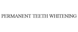 PERMANENT TEETH WHITENING trademark