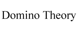 DOMINO THEORY trademark