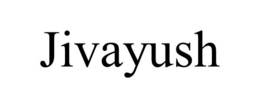 JIVAYUSH trademark