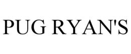 PUG RYAN'S trademark